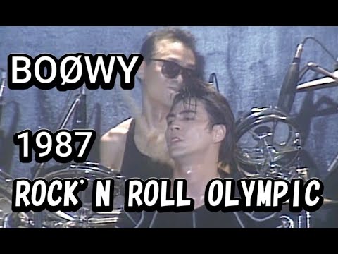 BOØWY【ROCK'N ROLL OLYMPIC 87'】 - YouTube