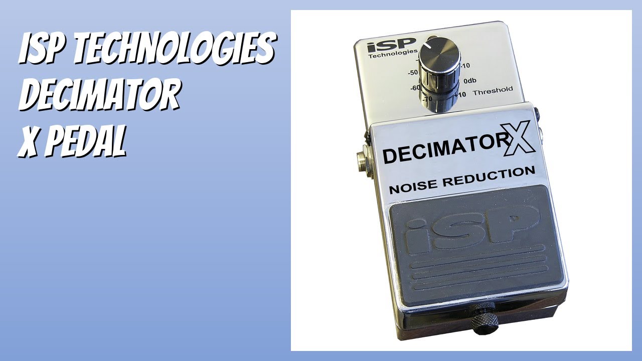 REVIEW (2026): ISP Technologies Decimator X Pedal. Features - YouTube