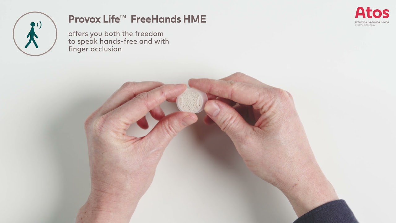 Provox® Life™ FreeHands HME - freedom to speak hands-free and with