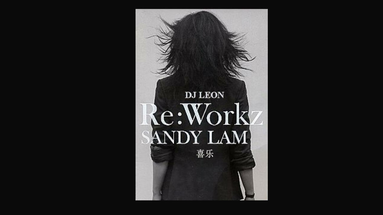 林憶蓮 Re:Workz Re: Workz - Album by Sandy Lam | Spotify