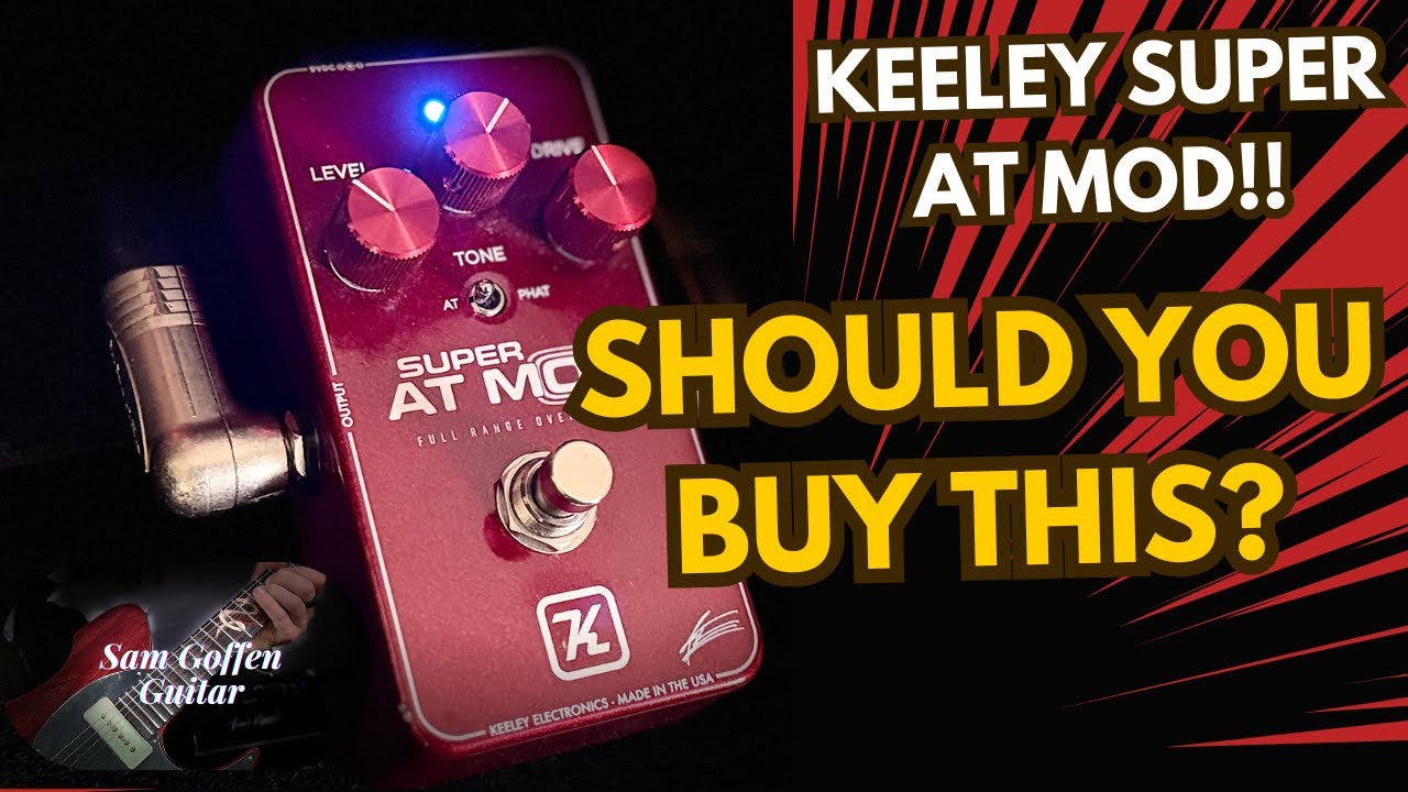Keeley Super AT Mod Demo and Review - YouTube