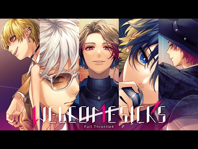 MV】WELCOME SICKS／Full Throttle4（Vo：斉藤壮馬・内田雄馬・柿原