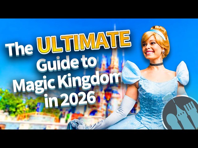 The ULTIMATE Guide to Magic Kingdom in 2026 - YouTube