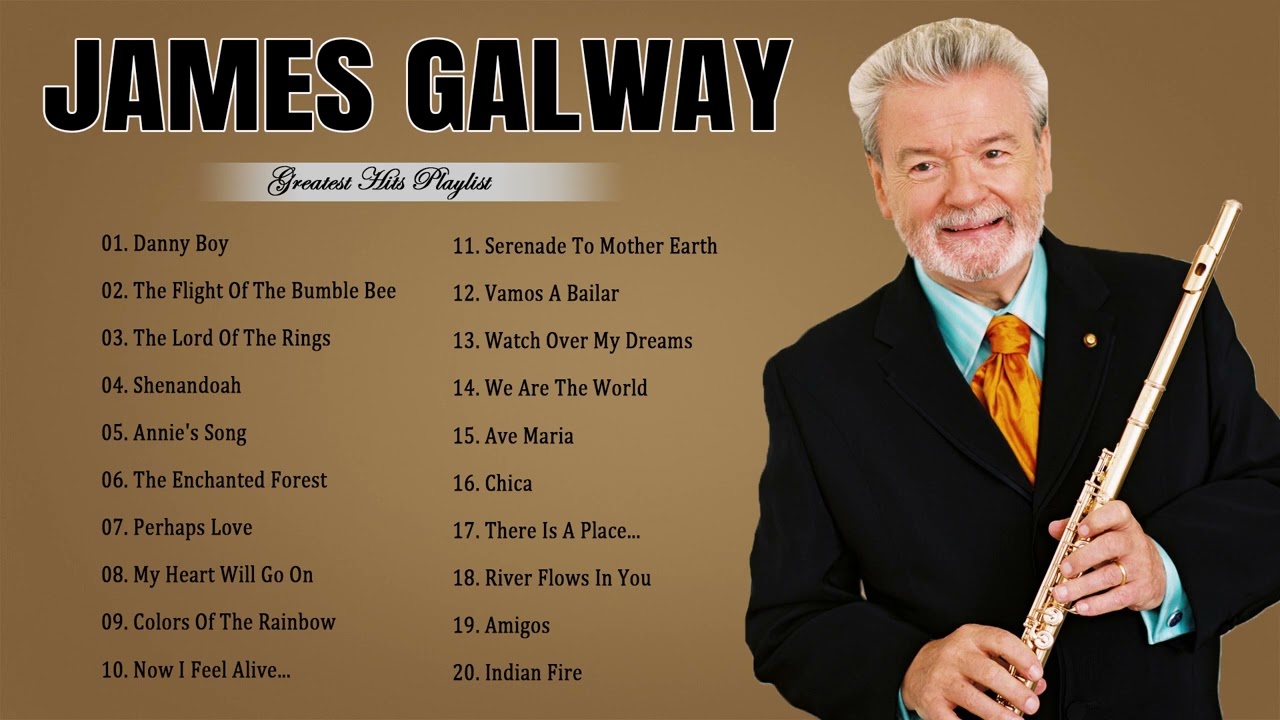 James Galway Greatest Hits Collection Of All Time - James Galway