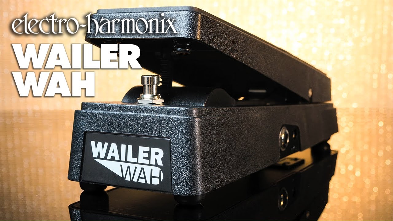 ELECTRO-HARMONIX ( エレクトロハーモニックス ) WAILER WAH 送料無料