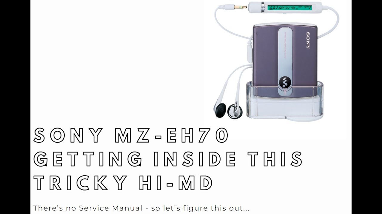 Sony MZ-EH70 Hi-MD MiniDisc Player Repair -Get Inside, Clean