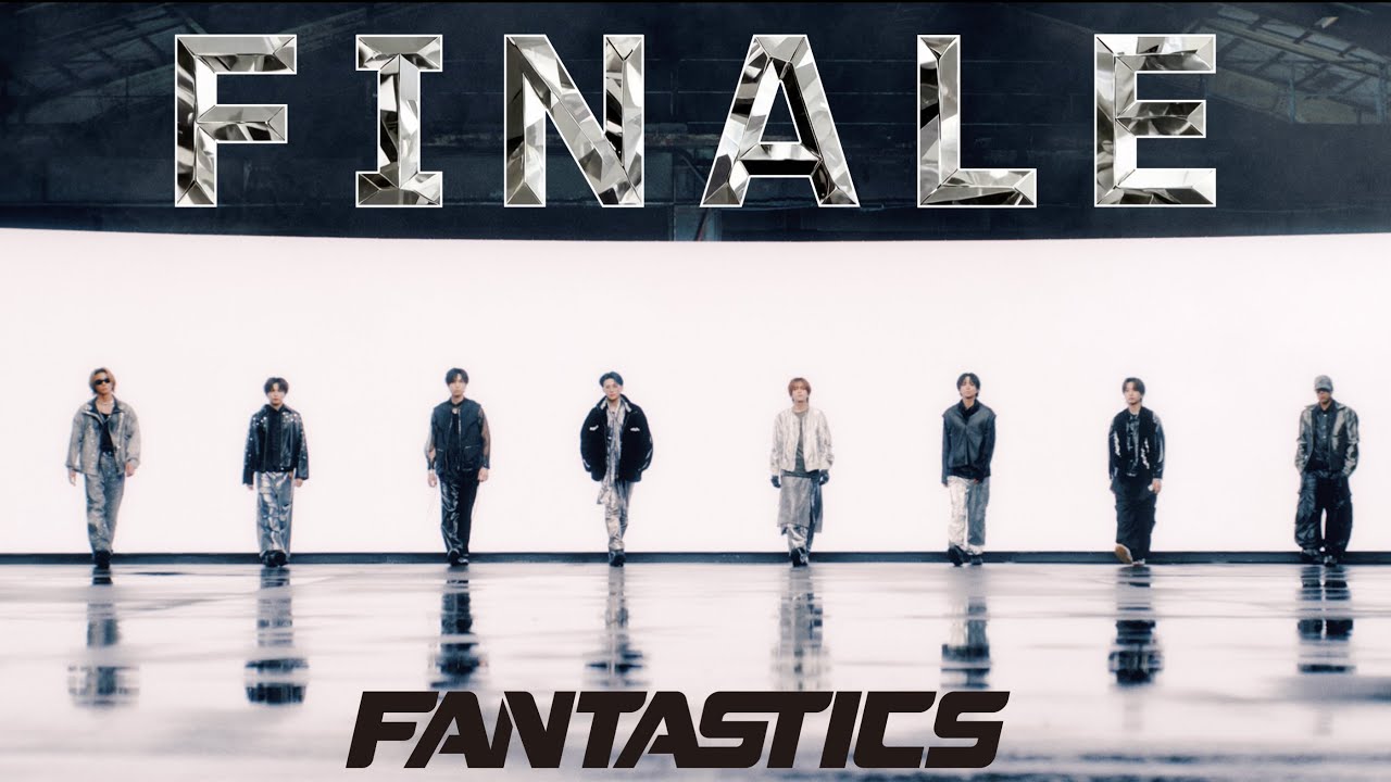 Music Video】FINALE / FANTASTICS - YouTube