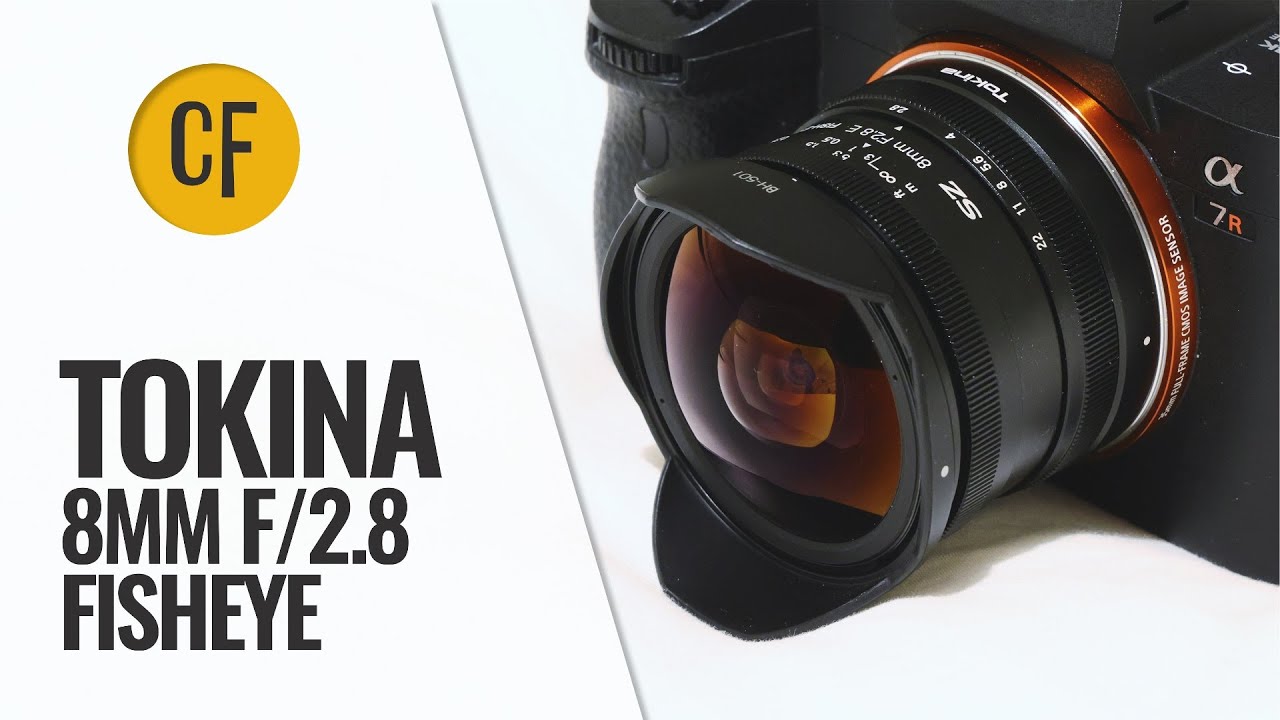 Tokina 8mm f/2.8 Fisheye lens review with samples - YouTube