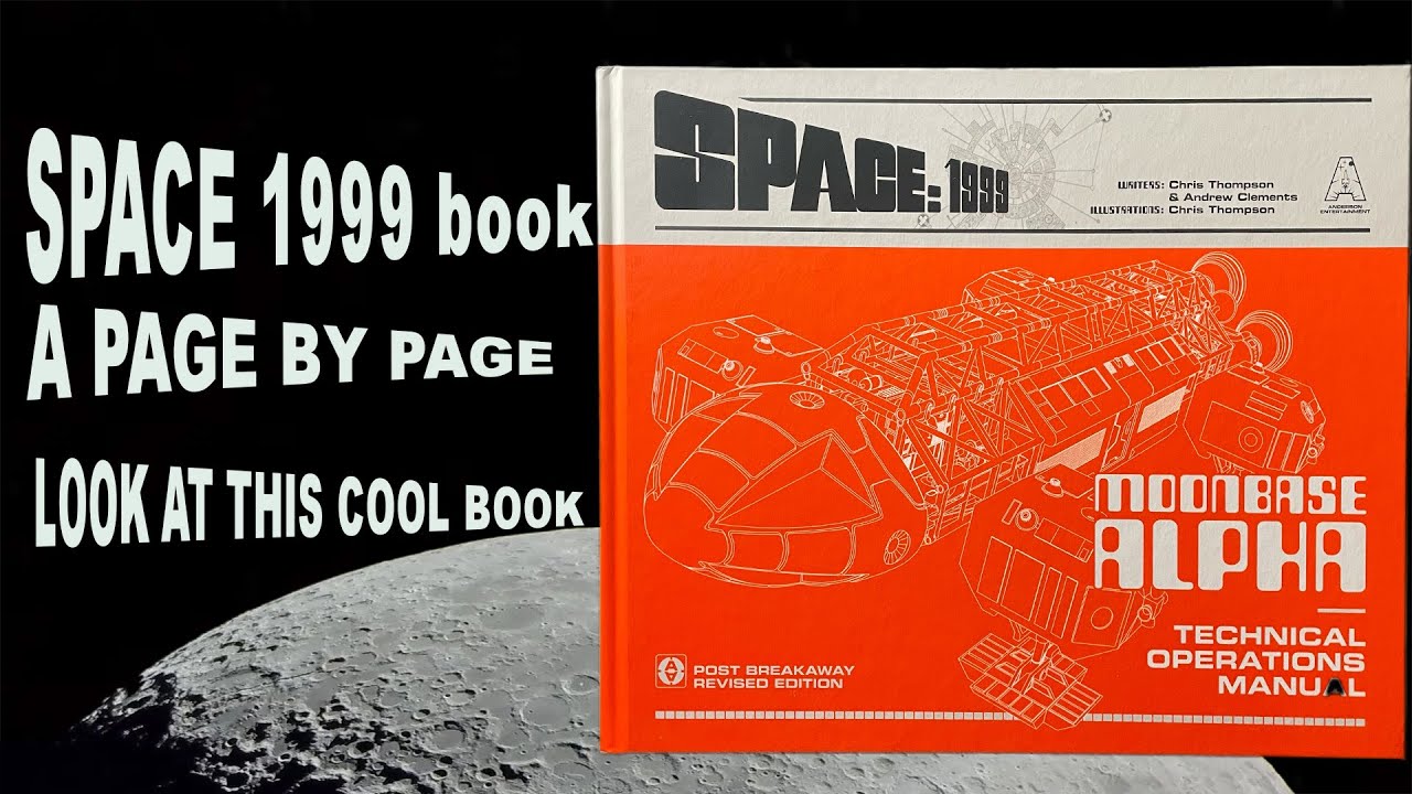 SPACE 1999, moonbase alpha, technical manual, page by page look