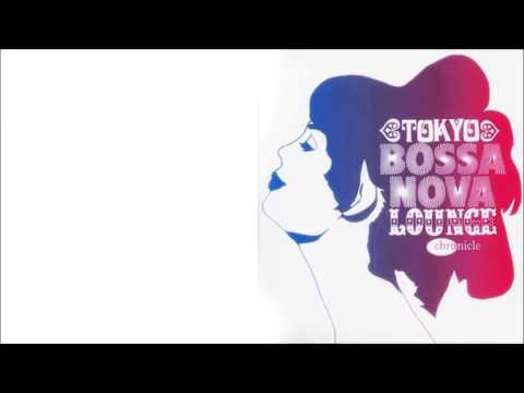 Tokyo Bossa Nova Lounge = 東京ボサノヴァ・ラウンジ – CD