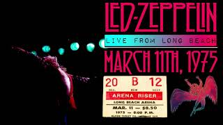 Led Zeppelin - Live in Long Beach, CA (March 11th, 1975) - BEST