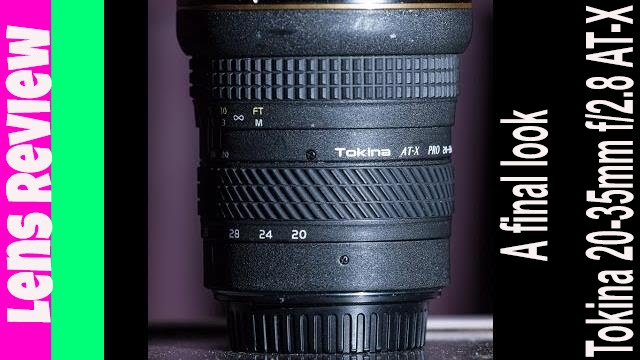 Another Look - Tokina 20-35mm f/2.8 AT-X Pro Lens Review - YouTube