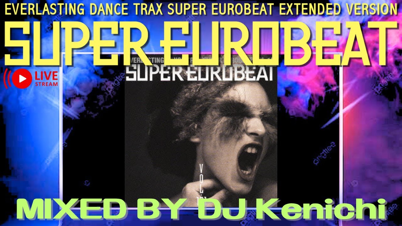 ユーロビート】EUROBEAT DJ Kenichi live stream parapara mix