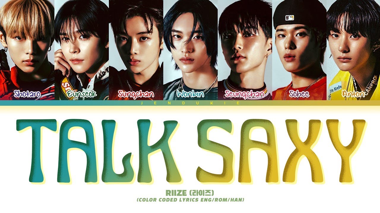 RIIZE 'Talk Saxy' Lyrics (라이즈 Talk Saxy 가사) (Color Coded