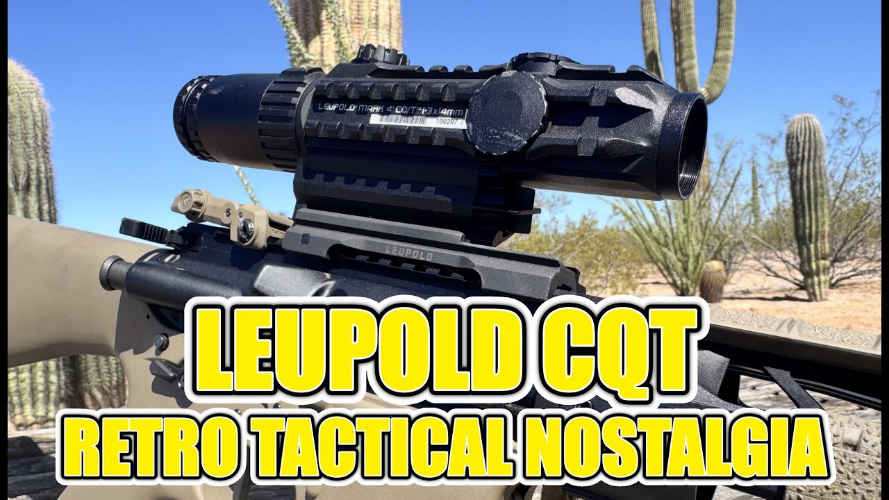 Leupold CQT - The First Modern 