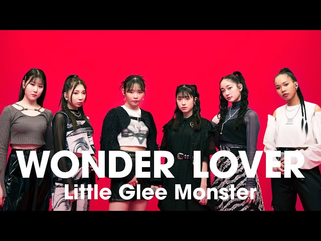 Little Glee Monster『WONDER LOVER』 - YouTube