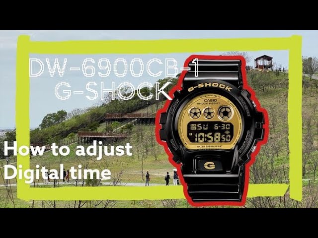 G- SHOCK DW-6900CB-1 How to adjust digital time after change