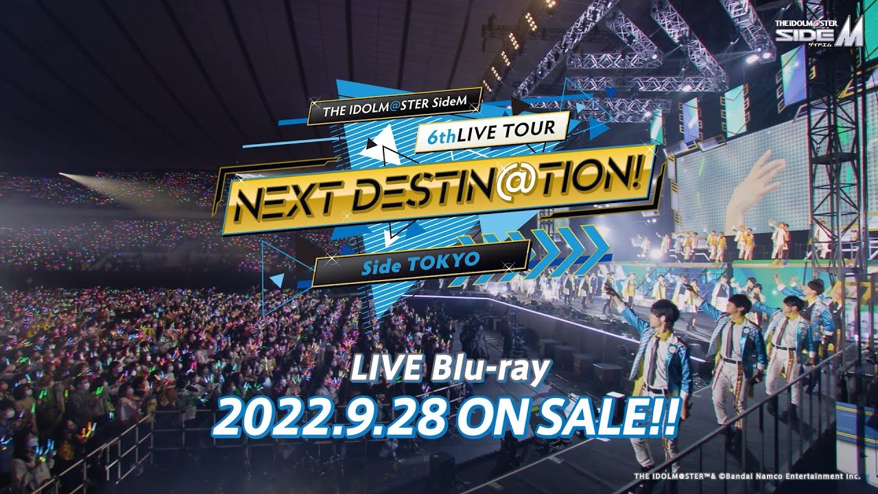 Blu-ray】THE IDOLM@STER SideM 6thLIVE TOUR ～NEXT DESTIN@TION