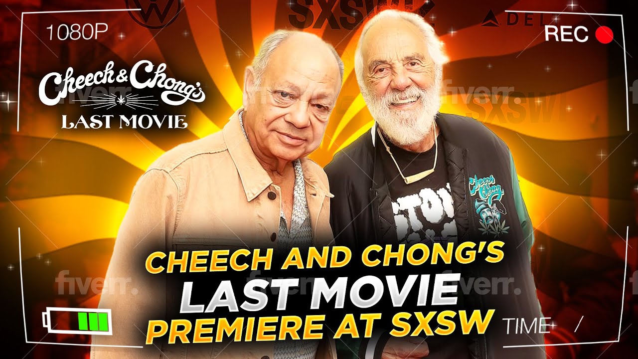 Cheech & Chong's Last Movie Epic SXSW 2024 Premiere: Leave The