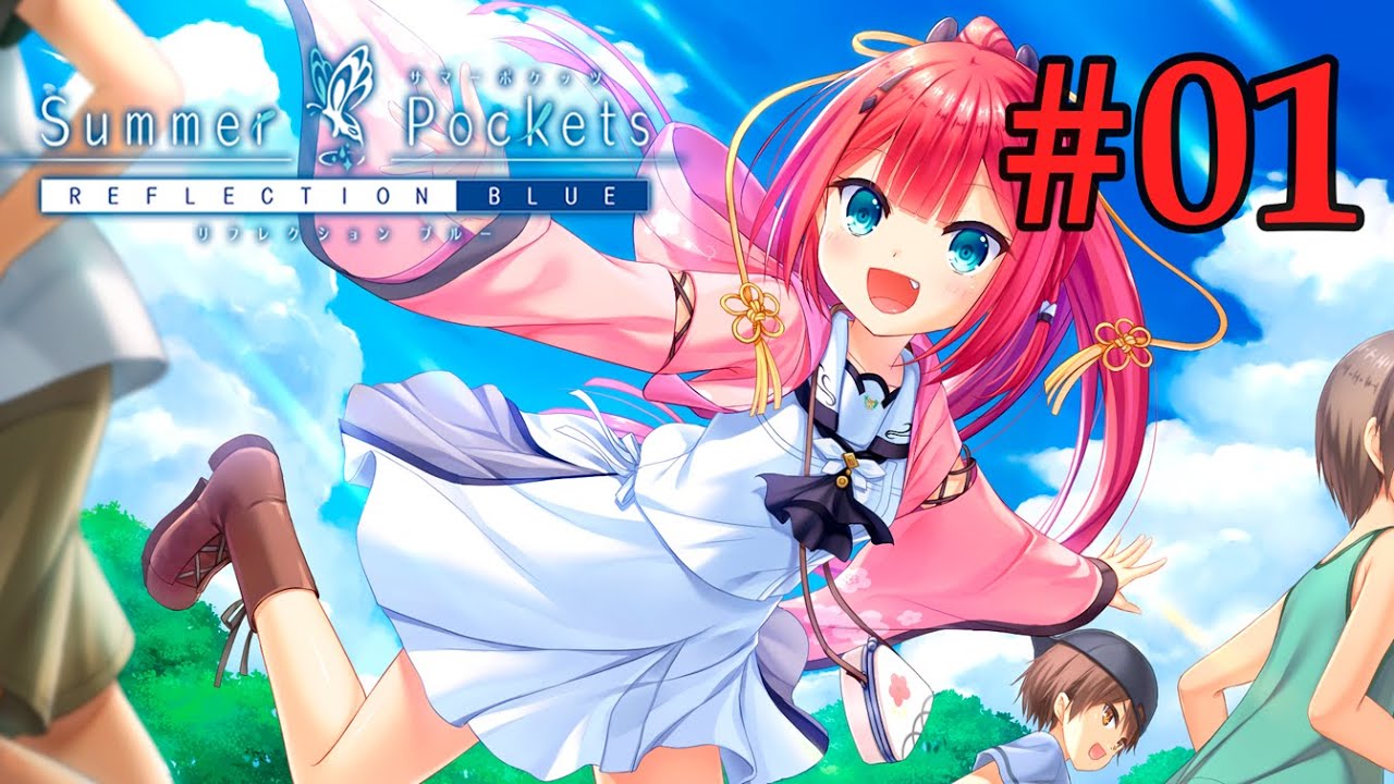 Summer Pockets REFLECTION BLUE 識ルート(一周目) PART 01 - Reupload