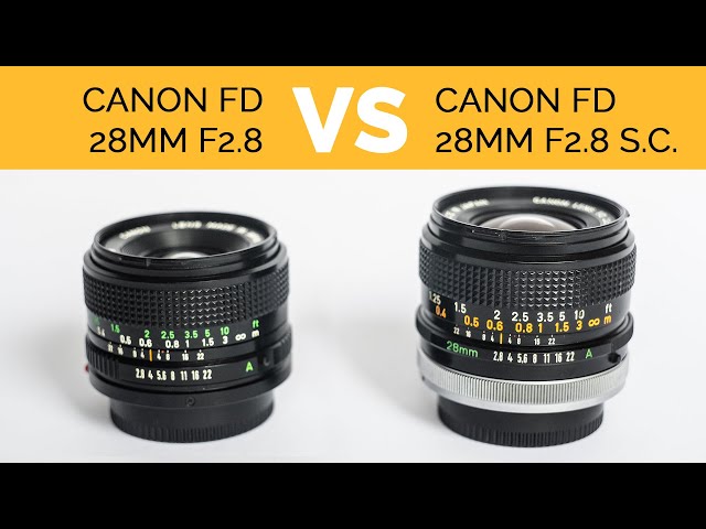 Canon FD 28mm f2.8 VS Canon FD 28mm f2.8 S.C. - YouTube