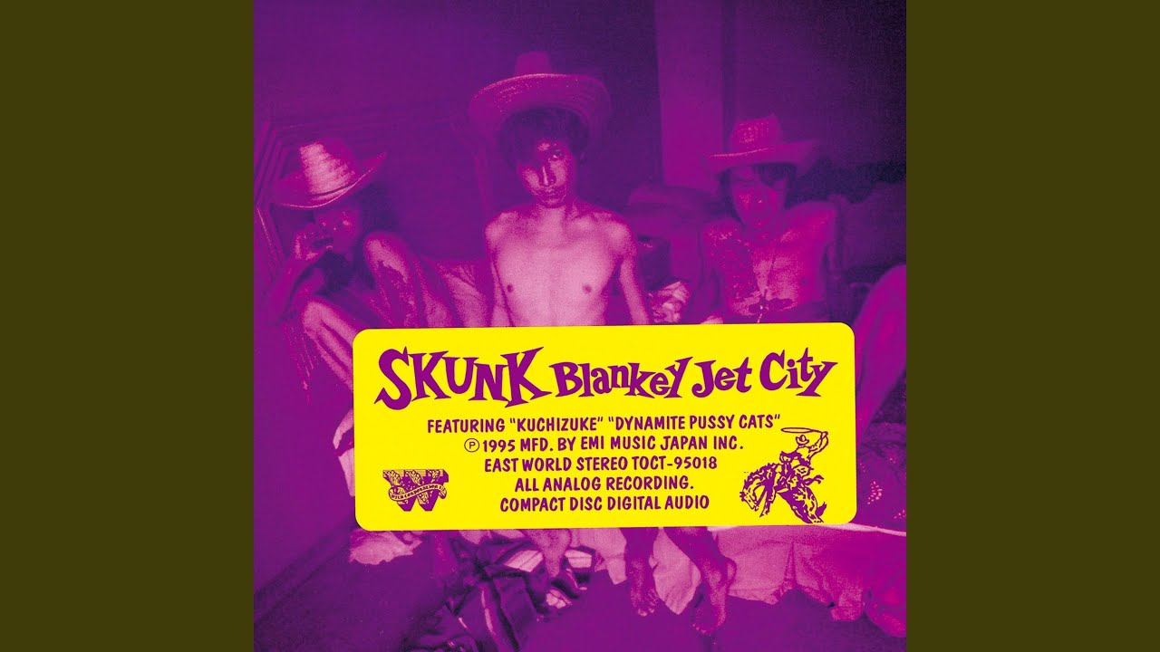 BLANKEY JET CITY (ブランキー・ジェット・シティ) - SKUNK (Japan