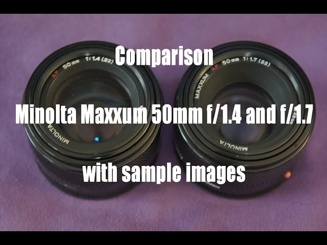 Comparing the Minolta Maxxum 50mm f/1.4 and f/1.7 - Sample Images
