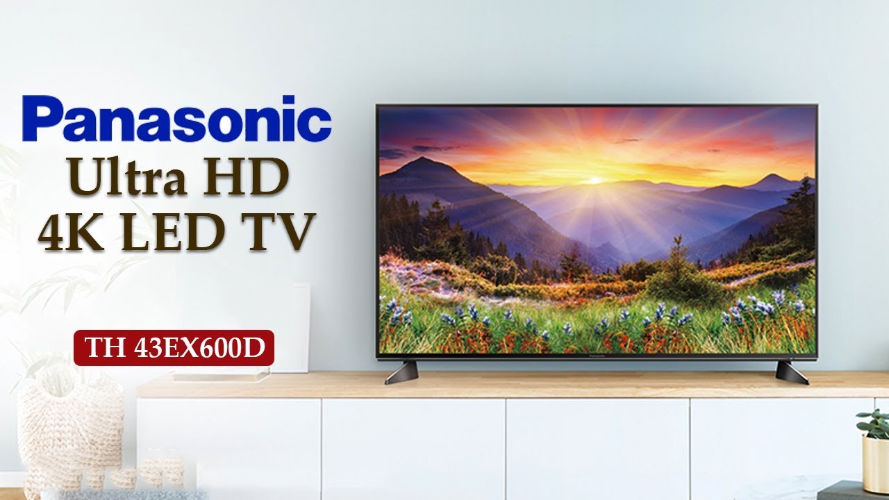 Panasonic TH 43EX600D 43 inch 4K ULTRA HD IPS LED TV | Full Specs