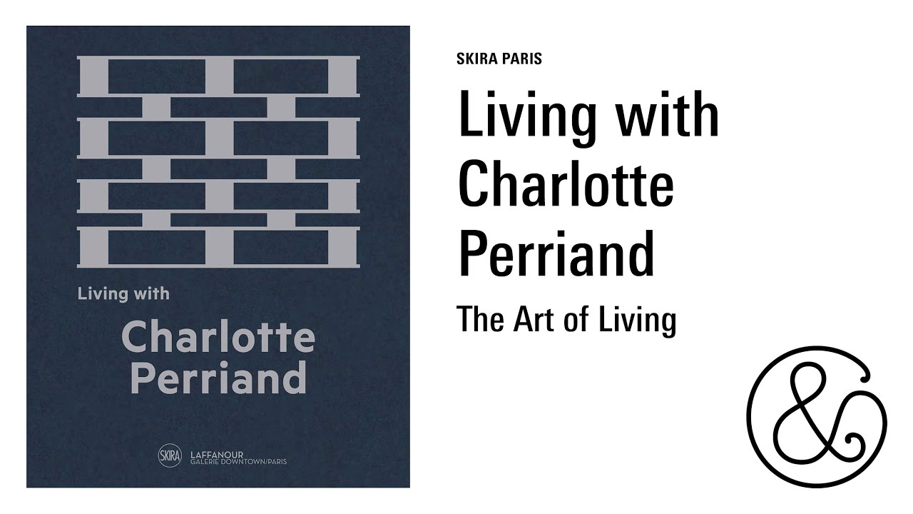 Living with Charlotte Perriand - YouTube