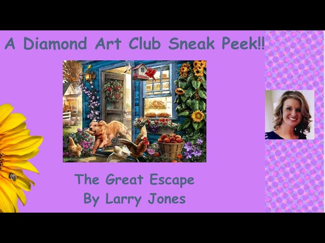 A Diamond Art Club Sneak Peek! The Great Escape By Larry Jones