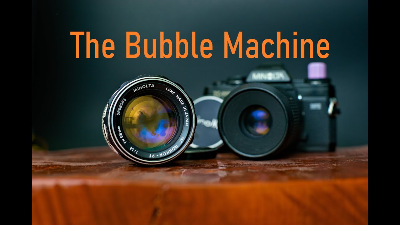 The Bubble Machine - The Minolta 58mm MC Rokkor-PF F1.4 - YouTube