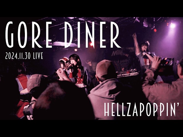 Live】Gore Diner / Hellzapoppin' (Music by wotaku) 2024.11.30