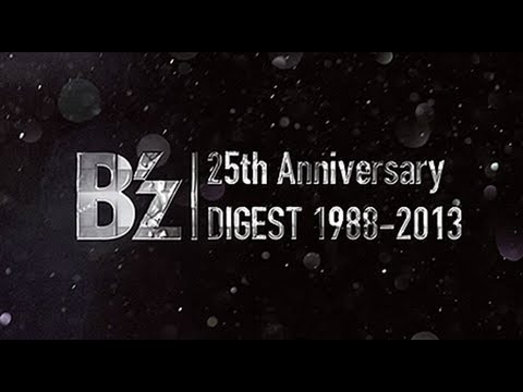 B'z 25th Anniversary DIGEST 1988-2013 - YouTube