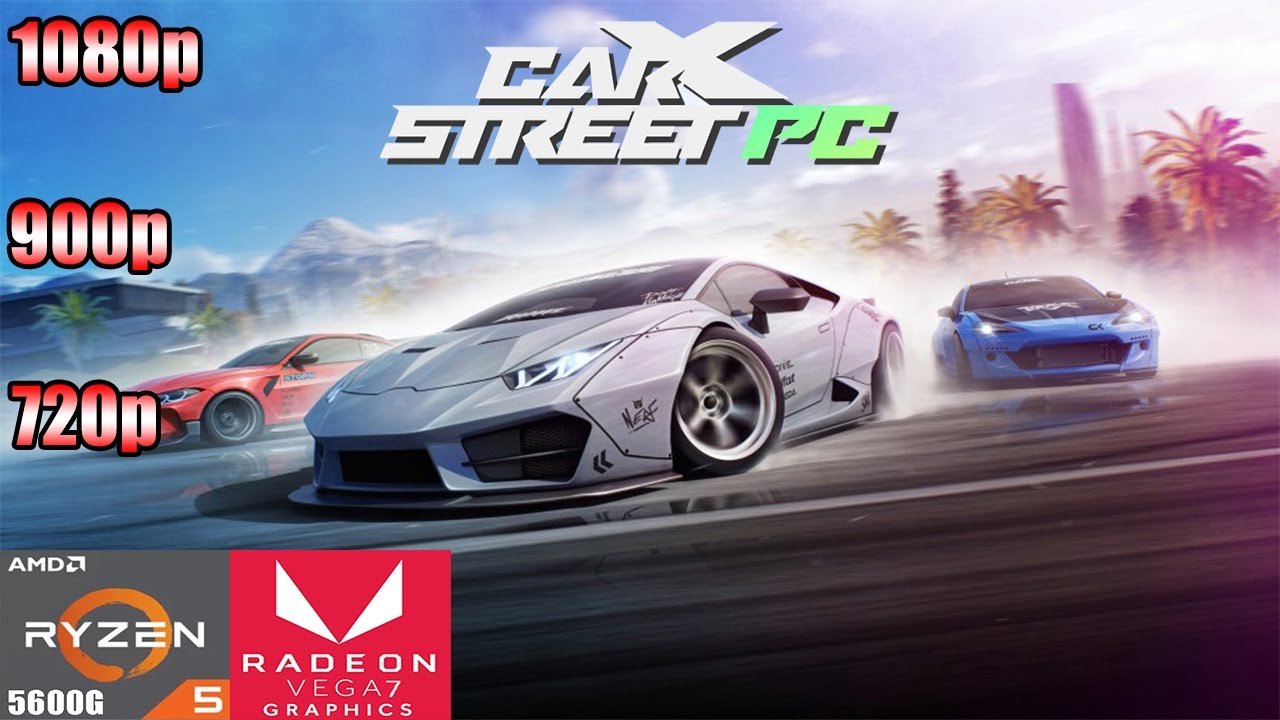 CarX Street | Ryzen 5 5600G Vega 7 | 720p - 900p - 1080p - YouTube