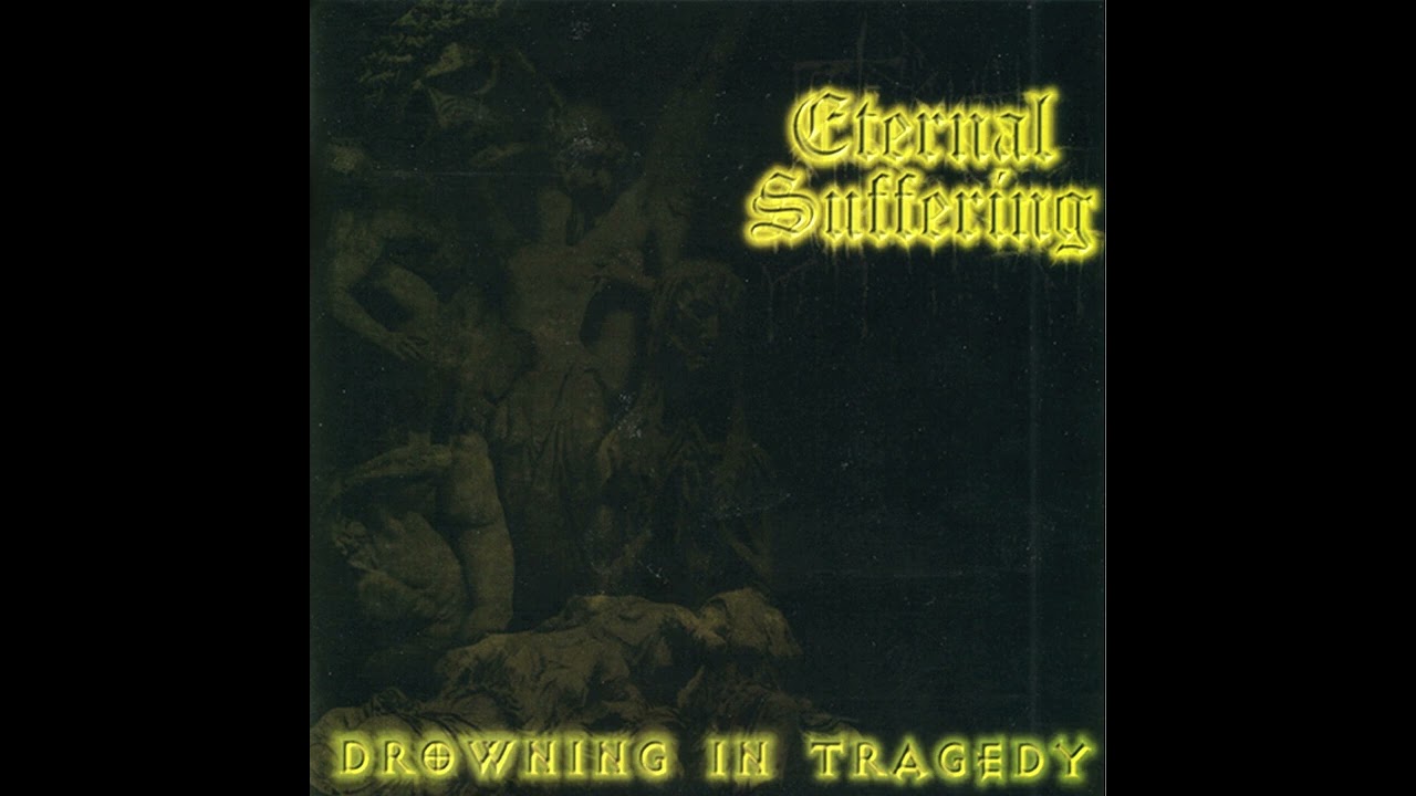 💀 Eternal Suffering - Drowning in Tragedy (1999) [Full Album