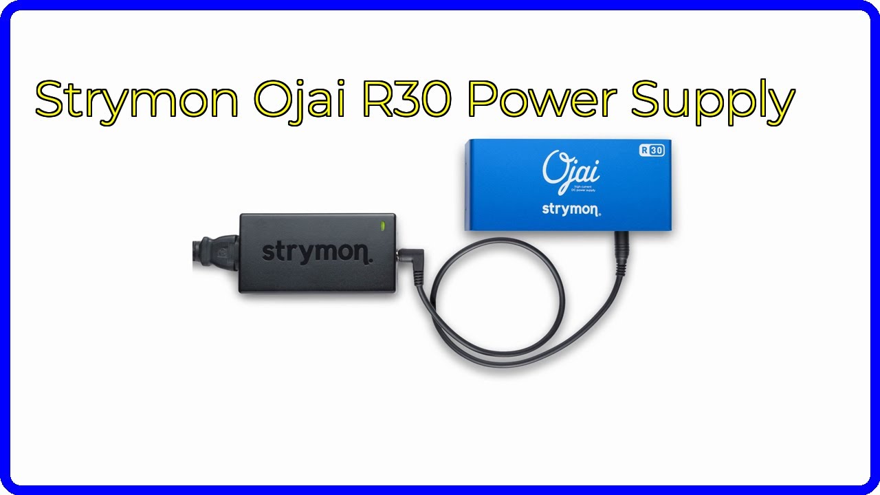 REVIEW (2026): Strymon Ojai R30 Power Supply. First Look. - YouTube