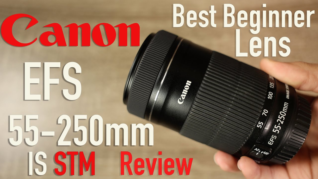 Canon EF-S 55-250mm F4-5.6 IS STM Lens Review - YouTube