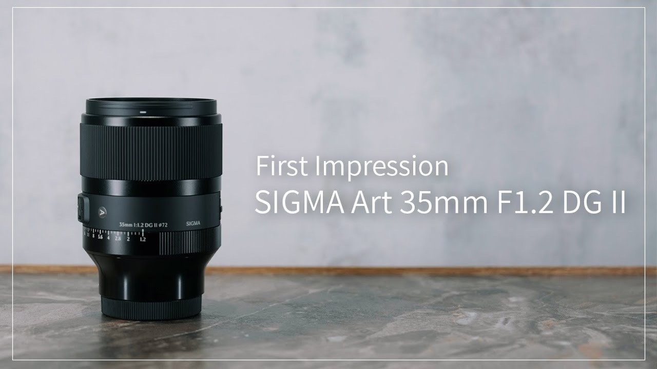 SIGMA Art 35mm F1.2 DG II L-Mount | KASYAPA | フォトプレビュー