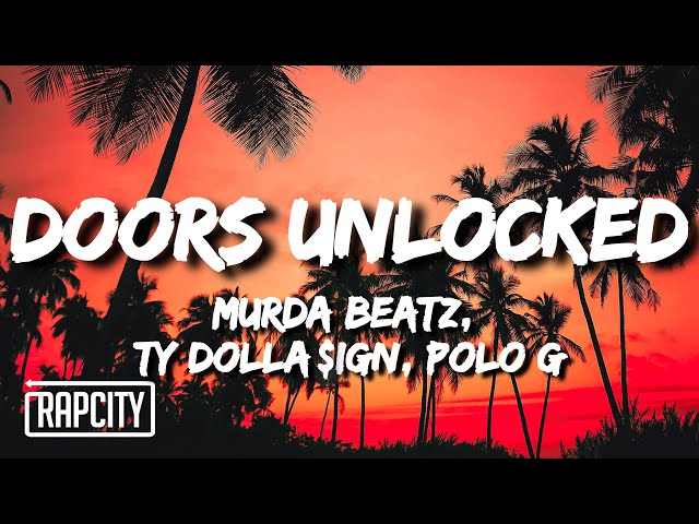 Murda Beatz - Doors Unlocked (Lyrics) ft. Ty Dolla $ign & Polo G