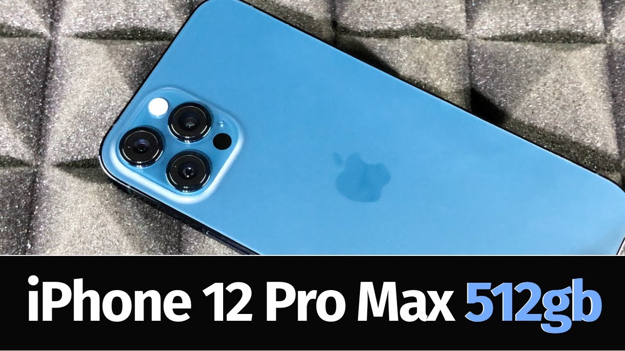 iPhone 12 Pro Max - Pacific Blue | 512gb | Unboxing - YouTube