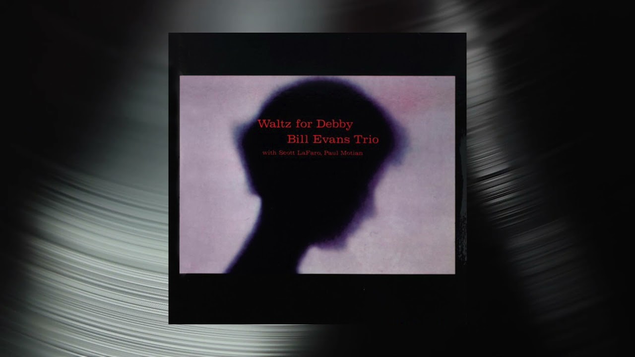 Bill Evans Trio - Waltz For Debby (Official Visualizer) - YouTube