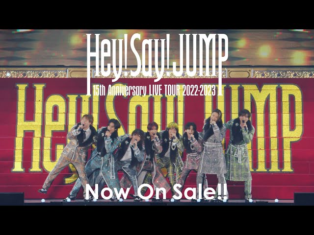 Hey! Say! JUMP - 15th Anniversary LIVE TOUR 2022-2023 [Officiall