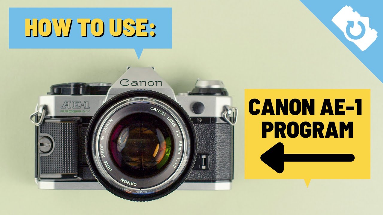 How To Use: Canon AE-1 Program - Kamerastore - YouTube