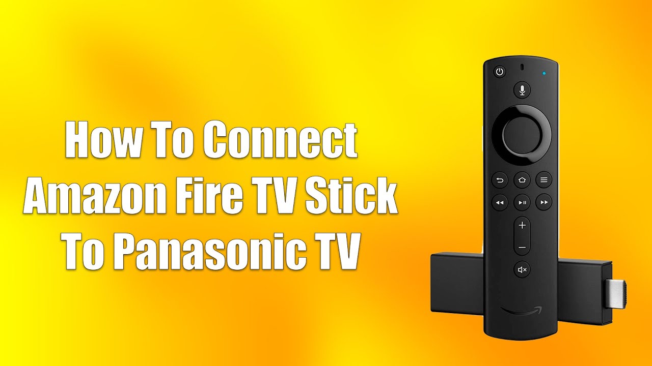 How To Connect Amazon Fire TV Stick To Panasonic TV - YouTube
