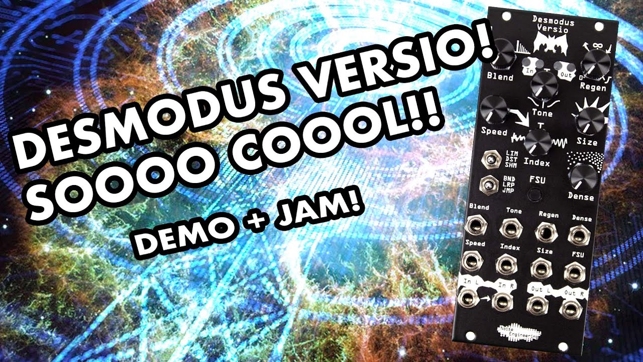 Desmodus Versio (Noise Engineering) - Tutorial, Overview, Demo