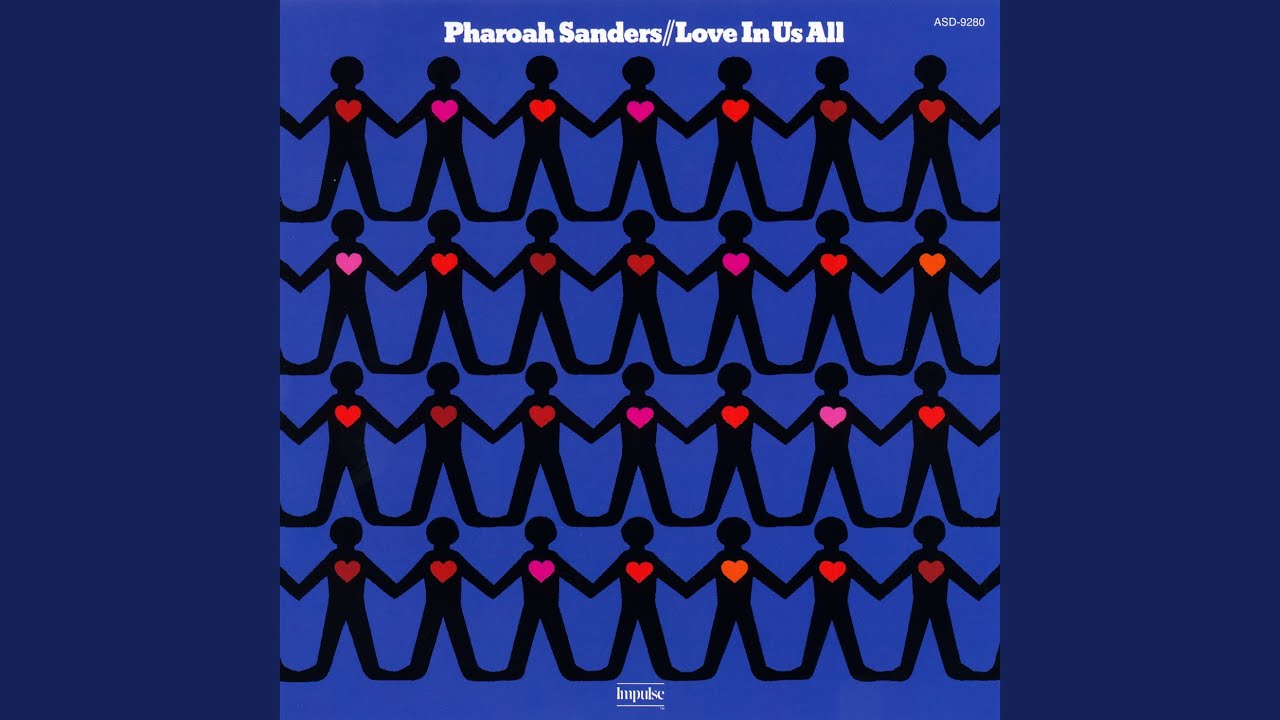 Love In Us All＜限定盤＞/Pharoah Sanders
