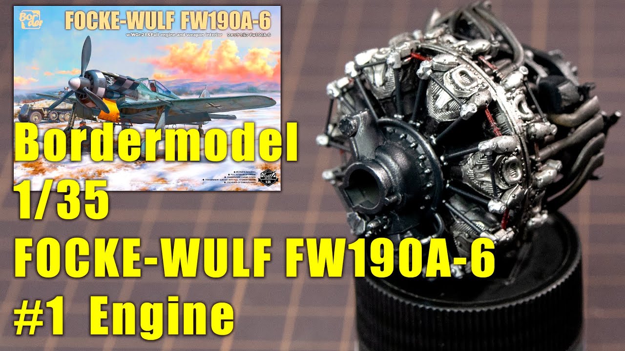Bordermodel 1/35 Focke-Wulf FW190A-6 #1 Engine - YouTube