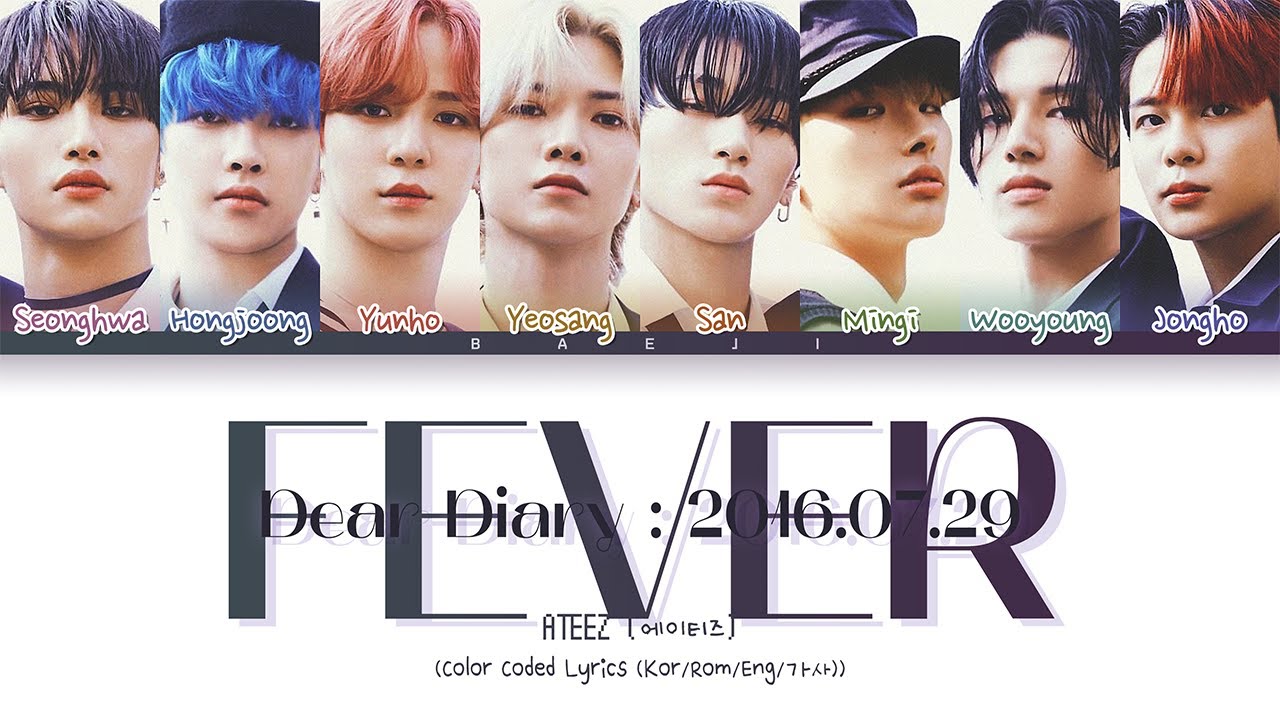 ATEEZ (에이티즈) Dear Diary : 2016.07.29 FEVER || Color Coded
