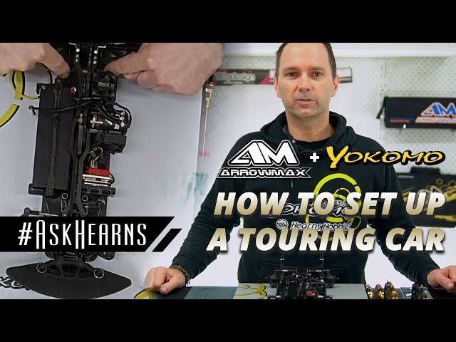 How to Set up a Touring Car | Yokomo | Arrowmax | #askHearns - YouTube