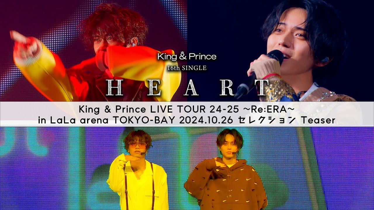 King & Prince LIVE TOUR 24-25 〜Re:ERA〜 in LaLa arena TOKYO-BAY